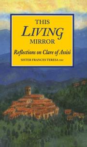 Cover of: This living mirror: reflections on Clare of Assisi