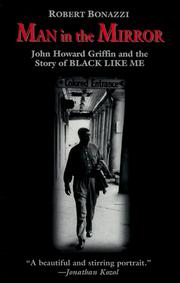 Cover of: Man in the mirror: John Howard Griffin and the story of Black like me