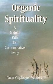 Cover of: Organic spirituality | Nicki Verploegen Vandergrift