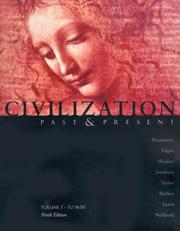 Cover of: Civilization Past and Present, Volume I by Robert R. Edgar, Neil J. Hackett, George F. Jewsbury, Alastair M. Taylor, Nels M. Bailkey, Clyde J. Lewis, T. Walter Wallbank
