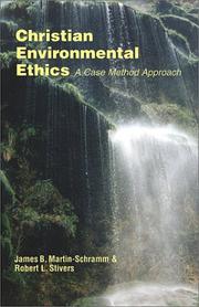 Cover of: Christian Environmental Ethics: A Case Method Approach (Ecology and Justice Ser)