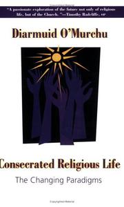 Cover of: Consecrated religious life: the changing paradigms
