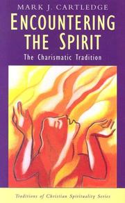 Cover of: Encountering the Spirit: The Charismatic Tradition (Traditions of Christian Spirituality)