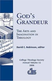 Cover of: God's Grandeur: The Arts and Imagination in Theology (Annual Publication of the College Theology Society)