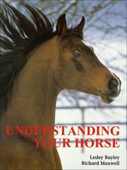 Cover of: Understanding your horse by Lesley Bayley