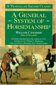 Cover of: A General System of Horsemanship by William Cavendish, William Cavendish