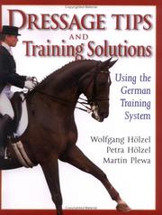 Cover of: Dressage tips and training solutions by Petra Hölzel, Petra Hölzel