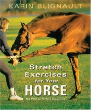 Stretch Exercises for Your Horse by Karin Blignault