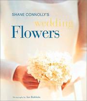 Cover of: Wedding Flowers by Shane Connolly, Jan Baldwin
