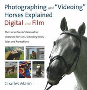 Photographing and "videoing" horses explained, digital and film by Charles Mann, Charles Mann, Stormy May