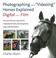 Cover of: Photographing and "Videoing" Horses Explained: Digital and Film