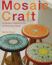 Cover of: Mosaic Crafts: Twenty Designs for the Modern Home