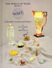 Cover of: The World of Wade, Collectable Porcelain and Pottery Book 2
