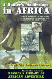 Cover of: A Hunter's Wanderings in Africa by Frederick Courteney Selous