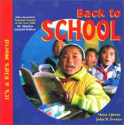 Cover of: Back to School (It's a Kid's World) by Maya Ajmera, John D. Ivanko, Global Fund for Children (Organization)