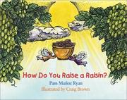 Cover of: How Do You Raise a Raisin?