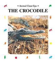 Cover of: The Crocodile: Ruler of the River (Animal Close-Ups)