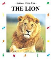 Cover of: The Lion: King of the Beasts (Animal Close-Ups)