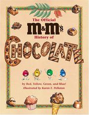 Cover of: The Official M&M's Brand History of Chocolate by Karen Pellaton