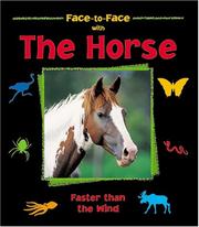 Cover of: The Horse: Faster Than the Wind (Face-to-Face) (Face-to-Face)