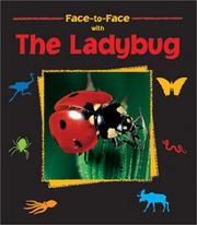 Cover of: Face-to-Face with the Ladybug (Face-to-Face) (Face-to-Face)