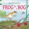 Cover of: Frog in a Bog