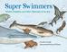 Cover of: Super Swimmers