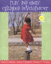 Play and early childhood development by Johnson, James E.