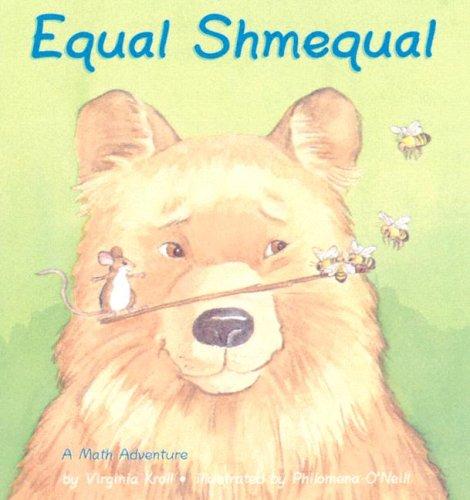 Equal, shmequal by Virginia L. Kroll