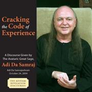 Cover of: Cracking the Code of Experience (The Adidam Revelation Discourses)