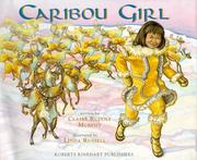 Caribou Girl by Claire Rudolf Murphy