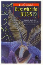 Cover of: I wish I could-- buzz with the bugs by Gordy Slack