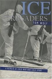 Cover of: Ice Crusaders: A Memoir of Cold War and Cold Sport