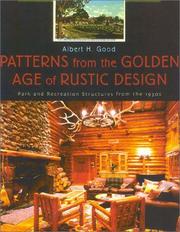 Cover of: Patterns from the Golden Age of Rustic Design: Park and Recreation Structuires from the 1930's