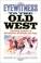 Cover of: Eyewitness to the Old West