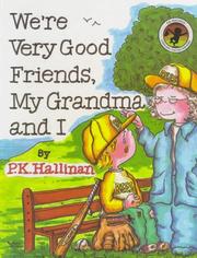 Cover of: We're Very Good Friends, My Grandma and I (We're Very Good Friends (Hardcover Ideals))