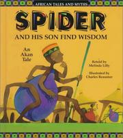 Cover of: Spider and his son find wisdom: an Akan tale