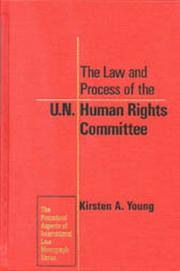 Cover of: The Law and Process of the U.N. Human Rights Committee (Procedural Aspects of International Law Series) | Kirsten A. Young