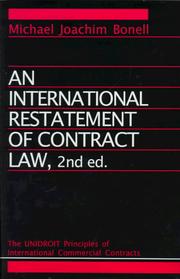 Cover of: An international restatement of contract law by Michael Joachim Bonell, Michael Joachim Bonell