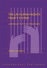 Cover of: The UN human rights treaty system: universality at the crossroads