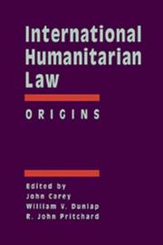 Cover of: International Humanitarian Law: Origins (International Humanitarian Law)