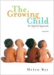 Cover of: The growing child: an applied approach