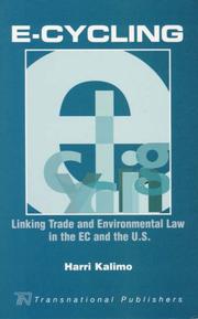Cover of: E-Cycling: Linking Trade And Environmental Law in the EC And the U.S.