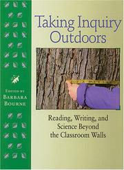 Cover of: Taking inquiry outdoors: reading, writing, and science beyond the classroom walls