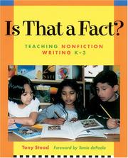 Cover of: Is That a Fact?: Teaching Nonfiction Writing K-3