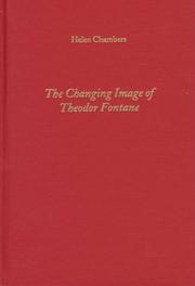 Cover of: The changing image of Theodor Fontane