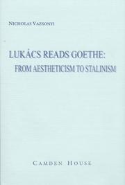 Lukács reads Goethe by Nicholas Vazsonyi