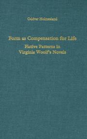 Cover of: Form as compensation for life: fictive patterns in Virginia Woolf's novels