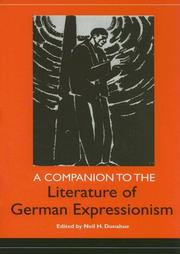 Cover of: A Companion to the Literature of German Expressionism (Studies in German Literature Linguistics and Culture) (Studies in German Literature Linguistics and Culture) by Neil H. Donahue