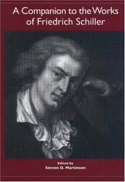 Cover of: A Companion to the Works of Friedrich Schiller (Studies in German Literature Linguistics and Culture) (Studies in German Literature Linguistics and Culture)